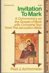 9780385122139-0385122136-Invitation to Mark: A commentary on the Gospel of Mark, with complete text from the Jerusalem Bible (Doubleday New Testament commentary series)