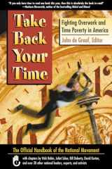 9781576752456-1576752453-Take Back Your Time: Fighting Overwork and Time Poverty in America
