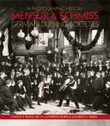 9781936002092-1936002094-Mensur & Schmiss: German Dueling Societies