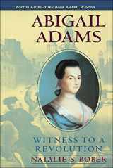9780780782563-0780782569-Abigail Adams : Witness to a Revolution