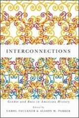 9781580464215-1580464211-Interconnections: Gender and Race in American History (Volume 3)