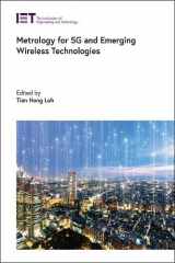 9781839532788-1839532785-Metrology for 5G and Emerging Wireless Technologies (Telecommunications)