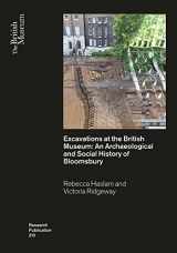 9780861592104-0861592107-Excavations at the British Museum: An Archaeological and Social History of Bloomsbury (British Museum Research Publications)