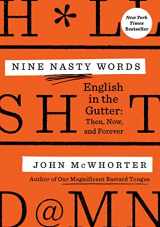 9780593188798-0593188799-Nine Nasty Words: English in the Gutter: Then, Now, and Forever