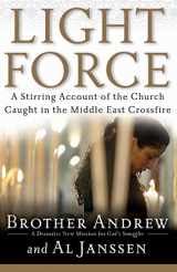 9780800731045-0800731042-Light Force: A Stirring Account of the Church Caught in the Middle East Crossfire