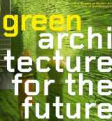 9788791607660-8791607663-Green Architecture for the Future