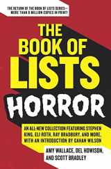 9780061537264-0061537268-The Book of Lists: Horror: An All-New Collection Featuring Stephen King, Eli Roth, Ray Bradbury, and More, with an Introduction by Gahan Wilson