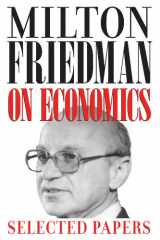 9780226263496-0226263495-Milton Friedman on Economics: Selected Papers