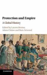9781108417860-1108417868-Protection and Empire: A Global History