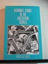 9780155752153-0155752154-Rational Choice in an Uncertain World