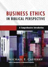 9780830824748-083082474X-Business Ethics in Biblical Perspective: A Comprehensive Introduction