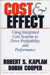 9780875847887-0875847889-Cost & Effect: Using Integrated Cost Systems to Drive Profitability and Performance