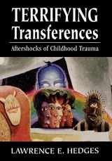 9780765702258-0765702258-Terrifying Transferences: Aftershocks of Childhood Trauma