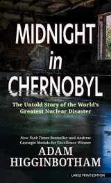 9781432881108-1432881108-Midnight in Chernobyl: The Untold Story of the World's Greatest Nuclear Disaster