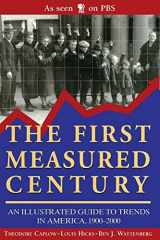 9780844741383-0844741388-The First Measured Century: An Illustrated Guide to Trends in America, 1900-2000