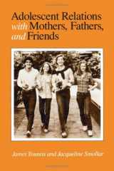 9780226964874-0226964876-Adolescent relations with mothers, fathers, and friends