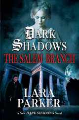 9780765304575-0765304570-Dark Shadows: The Salem Branch (Dark Shadows, 2)