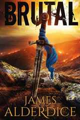 9781546531029-1546531025-Brutal: An Epic Grimdark Fantasy (THE BRUTAL SWORD SAGA)