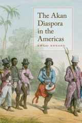 9780195390643-0195390644-The Akan Diaspora in the Americas