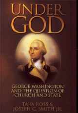 9780977072217-0977072215-Under God: George Washington and the Question of Church and State