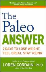 9781118404157-1118404157-The Paleo Answer: 7 Days to Lose Weight, Feel Great, Stay Young