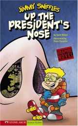 9781598898378-159889837X-Up the President's Nose (Graphic Sparks)