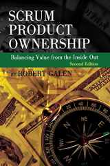 9780988502628-0988502623-Scrum Product Ownership: Balancing Value from the Inside Out