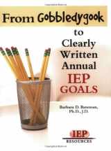 9781578615919-1578615917-From Gobbledygook to Clearly Written Annual IEP Goals