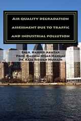 9781514370698-1514370697-Air quality degradation assessment due to traffic and industrial pollution: Air quality degradation assessment due to traffic and industrial pollution in the capital area of Pakistan