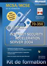 9782100492848-2100492845-MCSA/MCSE Self-Paced Training Kit (Exam 70-350): Implementing Microsoft Internet Security and Acceleration Server 2004 (Pro-Certification)