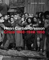 9780500545188-0500545189-Henri Cartier-Bresson: China 1948-1949, 1958