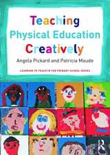 9780415656085-0415656087-Teaching Physical Education Creatively (Learning to Teach in the Primary School Series)
