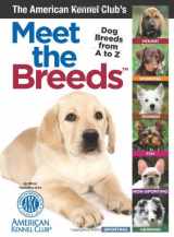9781935484592-1935484591-The American Kennel Club's Meet The Breeds