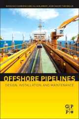 9780123979490-0123979498-Offshore Pipelines: Design, Installation, and Maintenance