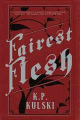 9781946335388-194633538X-Fairest Flesh