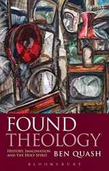 9780567517920-0567517926-Found Theology: History, Imagination and the Holy Spirit