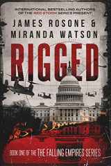 9781957634159-1957634154-Rigged (The Falling Empires Series)
