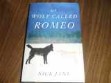 9780547858197-0547858191-A Wolf Called Romeo