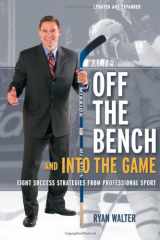9781894974233-1894974239-Off the Bench and into the Game: Eight Success Strategies from Professional Sport