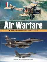 9781592238255-1592238254-Air Warfare: From World War I to the Present Day (Air/Land/sea Warfare)