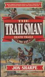 9780451178824-0451178823-Death Trails (The Trailsman #147)