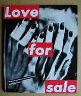 9780810912199-0810912198-Love for Sale: The Words and Pictures of Barbara Kruger