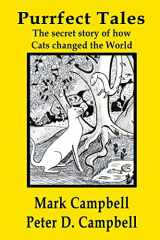 9780473292942-0473292947-Purrfect Tales: The secret story of how Cats changed the world