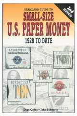 9780873414944-0873414942-Standard Guide to Small Size U.S. Paper Money: 1928 To Date