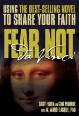 9780899570525-0899570526-Fear Not Da Vinci: Using the Best-Selling Novel To Share Your Faith