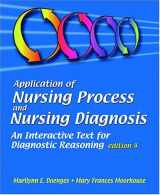 9780803610668-0803610661-Application of Nursing Process and Nursing Diagnosis: An Interactive Text for Diagnostic Reasoning (APPLICATION OF NURSING PROCESS & DIAGNOSIS)