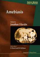 9781860941337-1860941338-AMEBIASIS (Tropical Medicine: Science and Practice)
