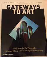 9780500840269-0500840261-Gateways to Art: Understanding the Visual Arts, Custom Edition for Grand Valley State University