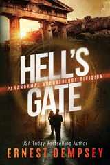 9781944647636-1944647635-Hell's Gate: A Paranormal Archaeology Division Thriller