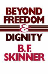9780872206274-0872206270-Beyond Freedom and Dignity (Hackett Classics)